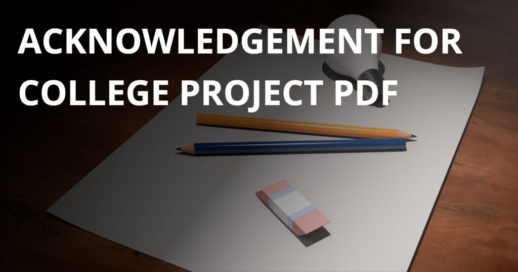Acknowledgement for college project pdf
