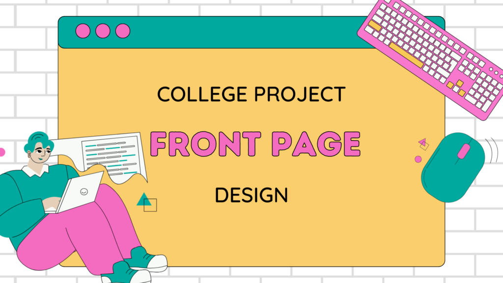 COLLEGE PROJECT FRONT PAGE DESIGN