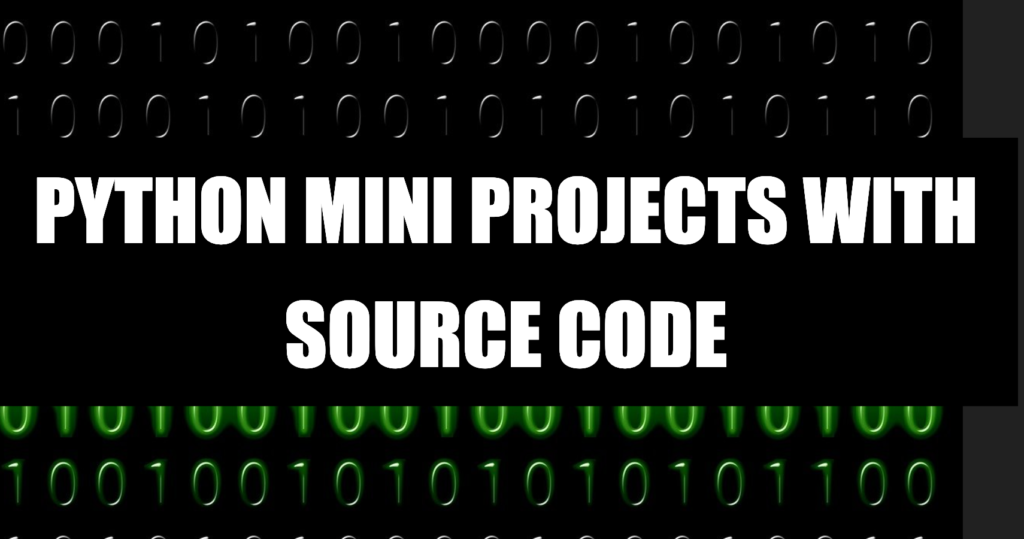 Python mini projects with source code