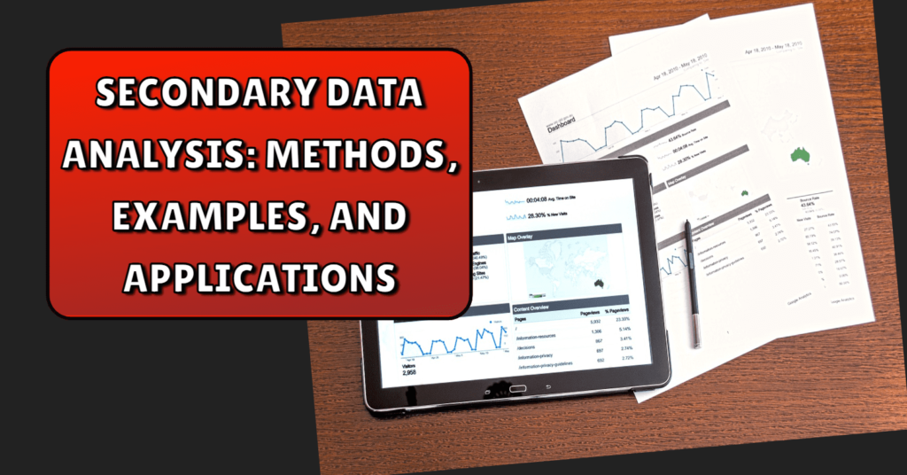 Secondary Data Analysis: Methods, Examples, and Applications